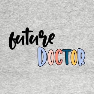 future doctor T-Shirt